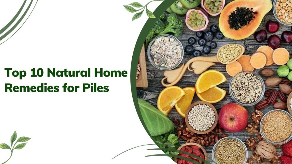 Top 10 Natural Home Remedies for Piles