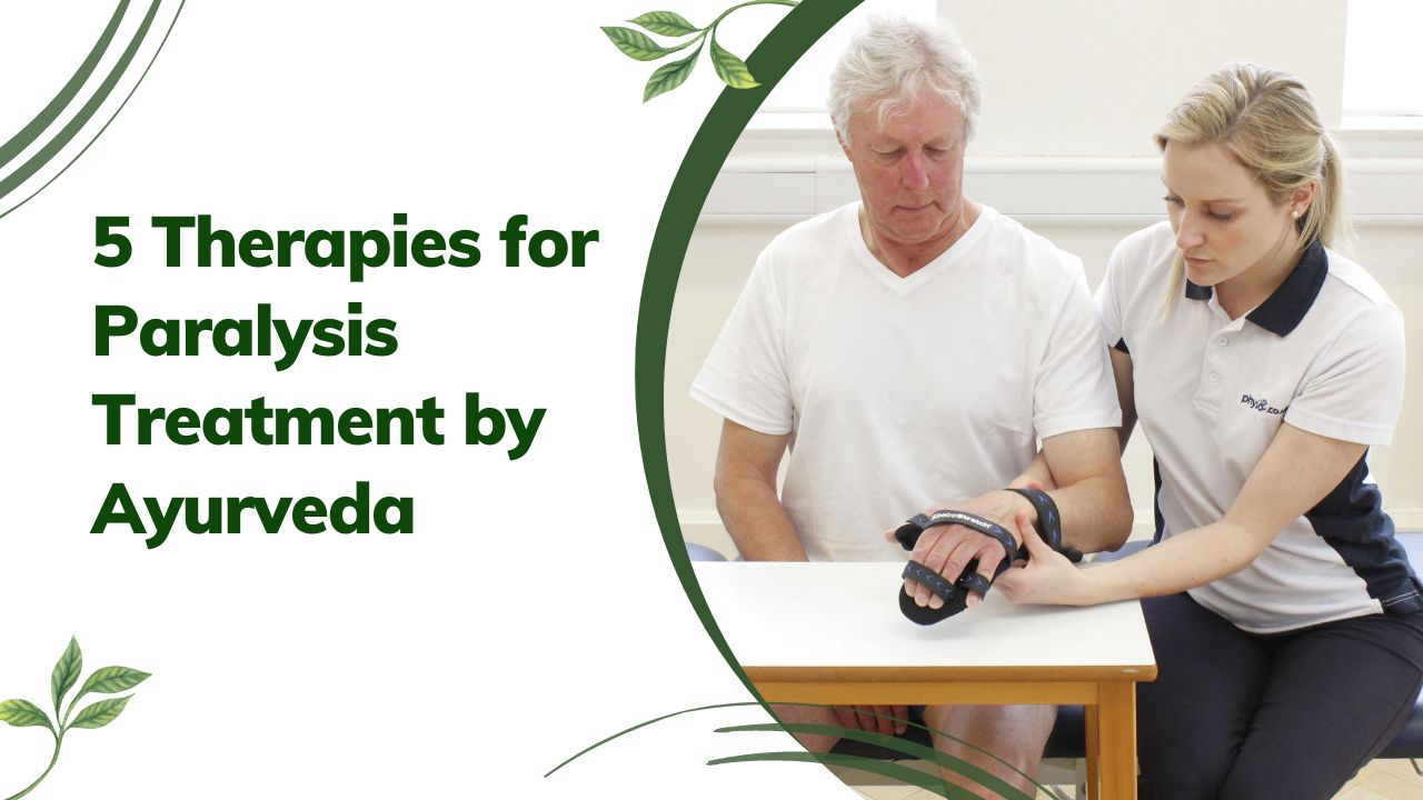 Therapies for Paralysis Treatment by Ayurveda