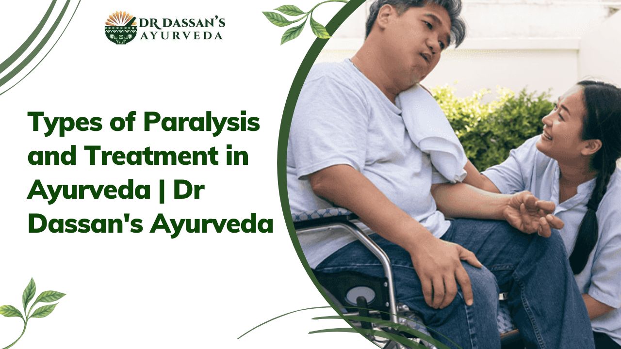 Types of Paralysis and Treatment in Ayurveda